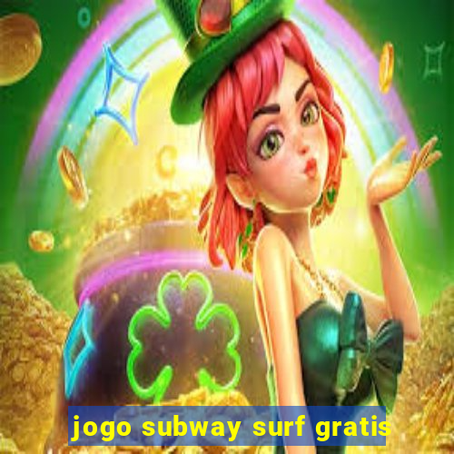 jogo subway surf gratis